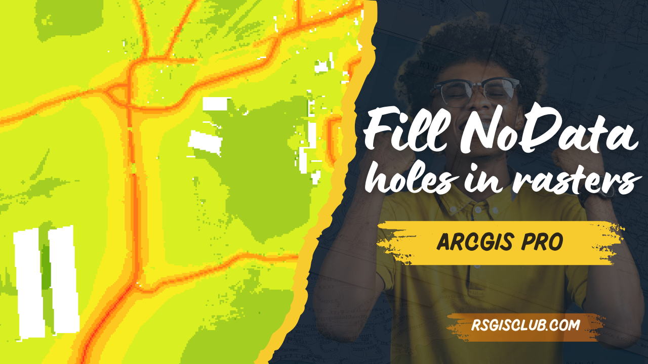 fill nodata holes in rasters in arcgis pro